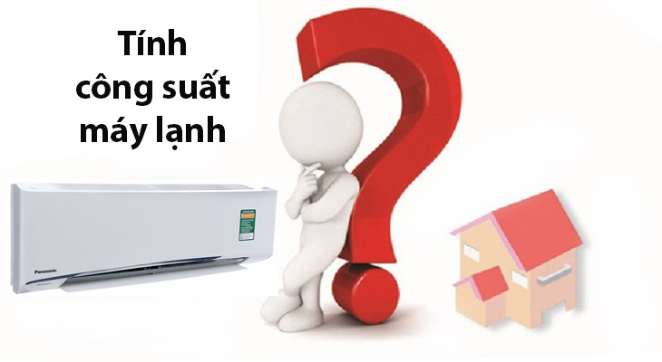 3 cách tính công suất điều hòa phù hợp với căn phòng sử dụng